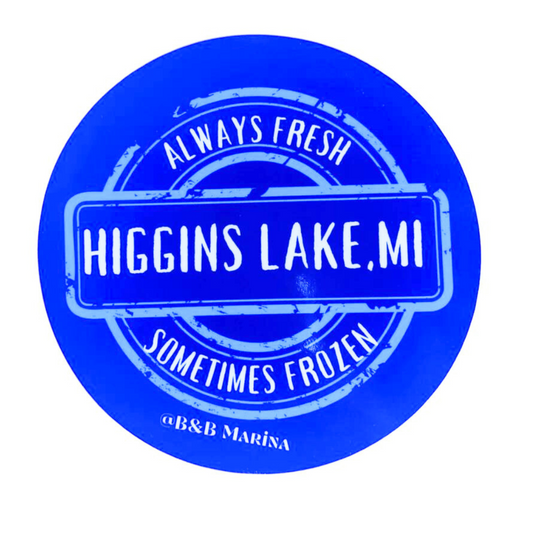 Always Fresh, Sometimes Frozen- Higgins Lake sticker