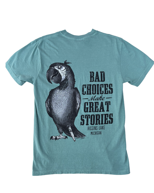 Bad Choices Parrot Tee